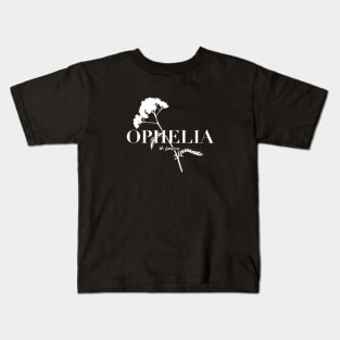 Ophelia Kids T-Shirt